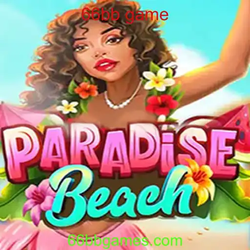 Descubra ParadiseBeach: O Novo Fenômeno 66bb Game